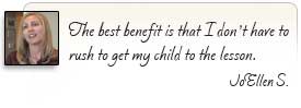 The best benefit is that I don't have to rush to get my child to the lesson.